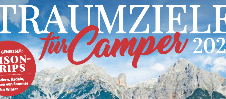 Traumziele für Camper 2021!